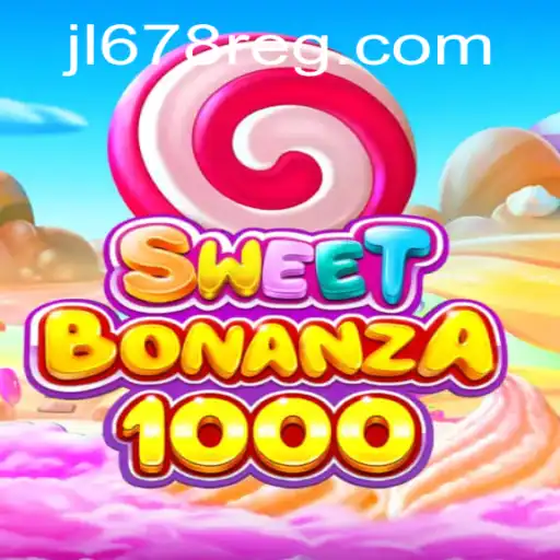 Discover the Thrills of SweetBonanza1000 and JL678 Login
